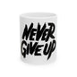 Ceramic Mug "nevergiveup"