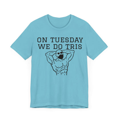 Gym Shirt "tuesday4"