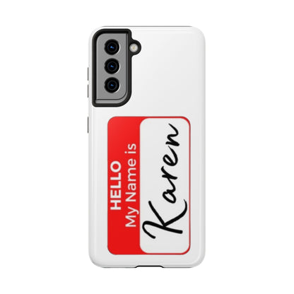 Phone Case "Karen"