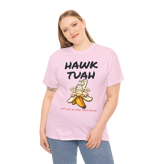 Unisex Tee "Hawktuah"