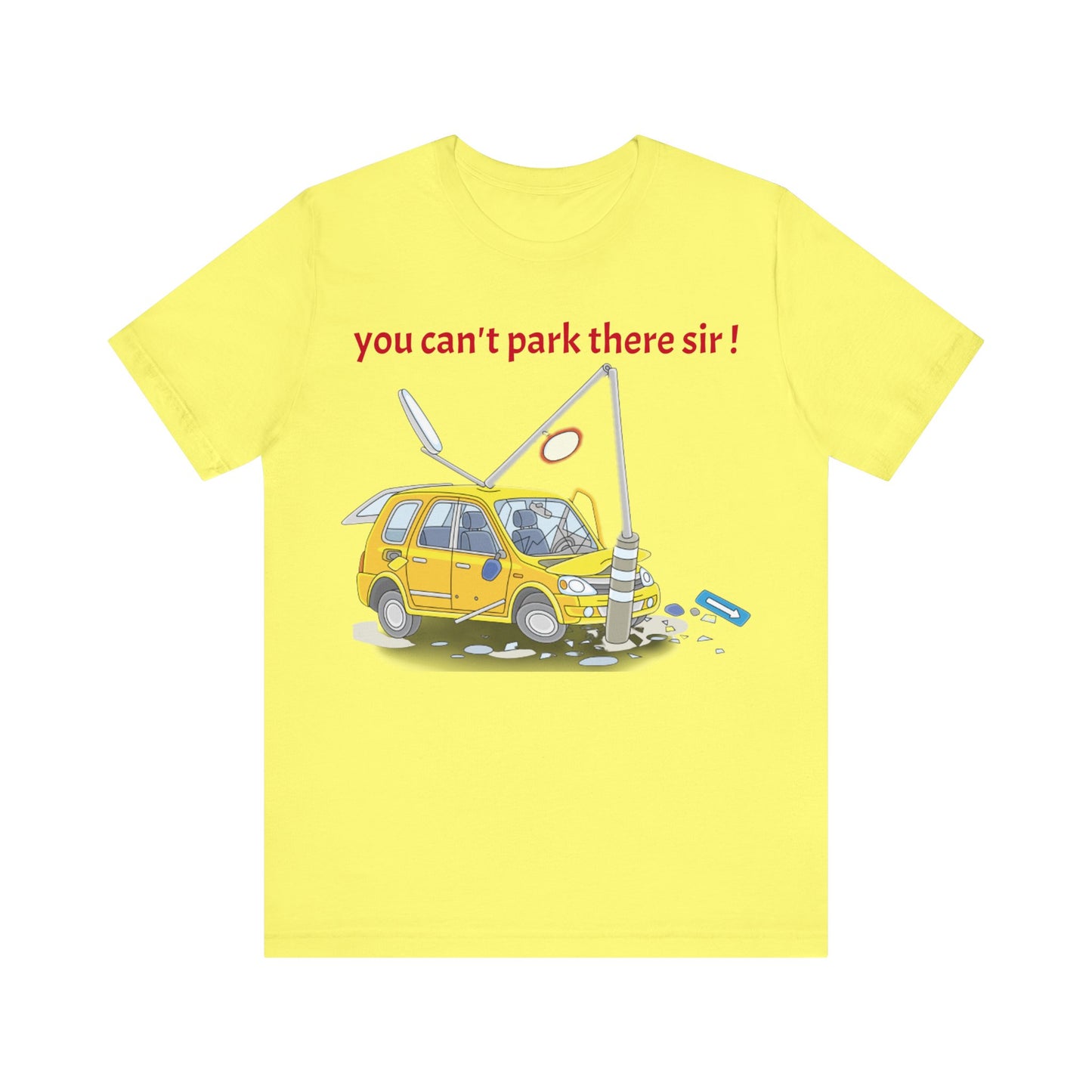 Unisex Shirt "You cant park there"1