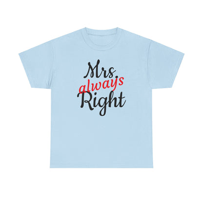 Women's Tee "MrsRight"