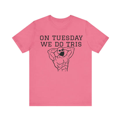 Gym Shirt "tuesday4"