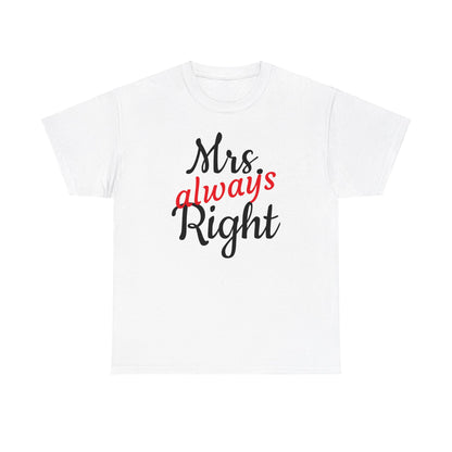 Women's Tee "MrsRight"