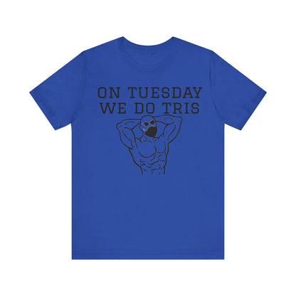 Gym Shirt "tuesday4"