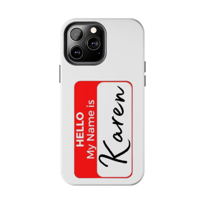 Phone Case "Karen"