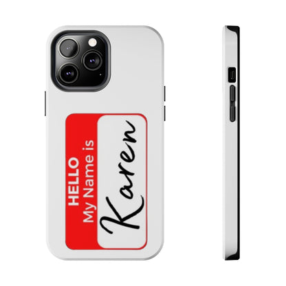 Phone Case "Karen"