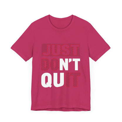 Unisex Shirt "justdontquit"