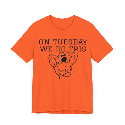 Gym Shirt "tuesday4"